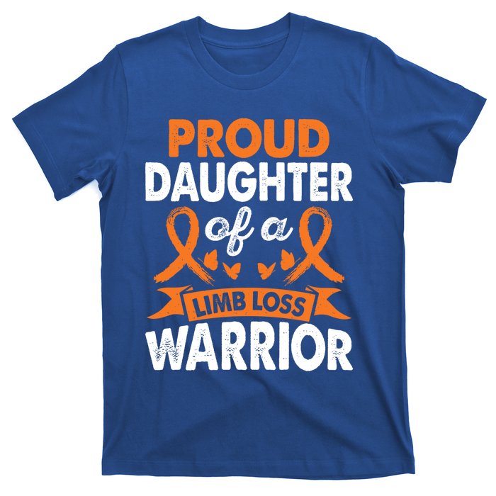 Daughter Of Limb Loss Warrior Awareness Month Orange Ribbon Meaningful Gift T-Shirt