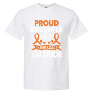 Daughter Of Limb Loss Warrior Awareness Month Orange Ribbon Meaningful Gift Garment-Dyed Heavyweight T-Shirt