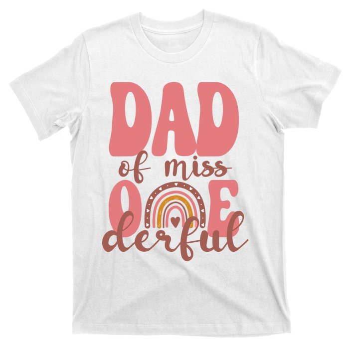 Dad Of Little Miss Onederful 1st Bday Boho Rainbow T-Shirt