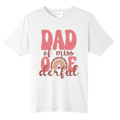 Dad Of Little Miss Onederful 1st Bday Boho Rainbow Tall Fusion ChromaSoft Performance T-Shirt