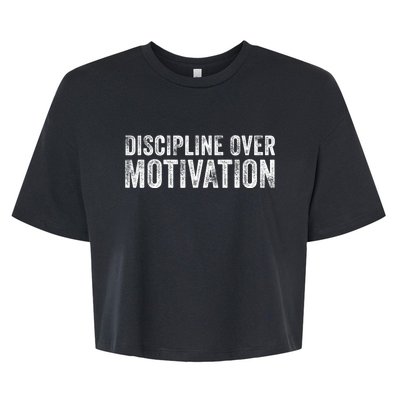 Discipline Over Motivation Goals Hard Work Gym Vintage Bella+Canvas Jersey Crop Tee