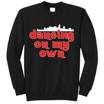 Dancing On My Own Philadelphia Phillies Sweatshirt