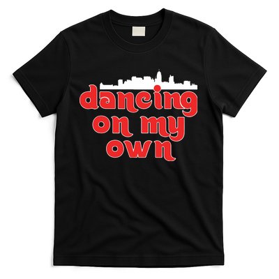 Dancing On My Own Philadelphia Phillies T-Shirt