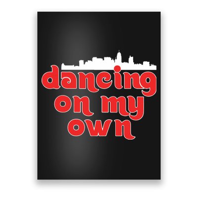 Dancing On My Own Philadelphia Phillies Poster