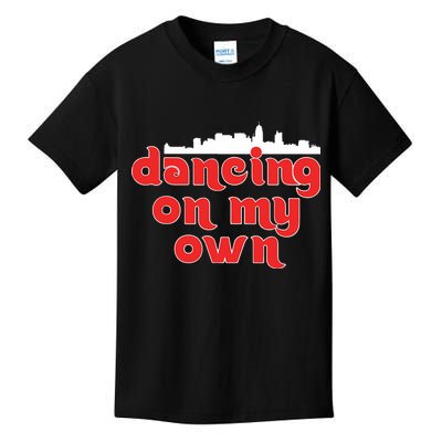 Dancing On My Own Philadelphia Phillies Kids T-Shirt