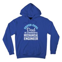 Dad Of Mechanical Engineer Funny Gift Hoodie