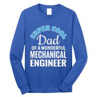 Dad Of Mechanical Engineer Funny Gift Long Sleeve Shirt