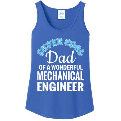 Dad Of Mechanical Engineer Funny Gift Ladies Essential Tank