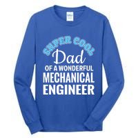 Dad Of Mechanical Engineer Funny Gift Tall Long Sleeve T-Shirt