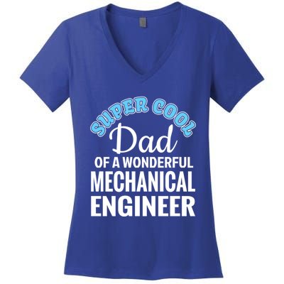 Dad Of Mechanical Engineer Funny Gift Women's V-Neck T-Shirt