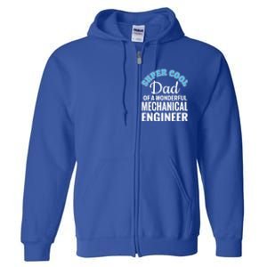 Dad Of Mechanical Engineer Funny Gift Full Zip Hoodie