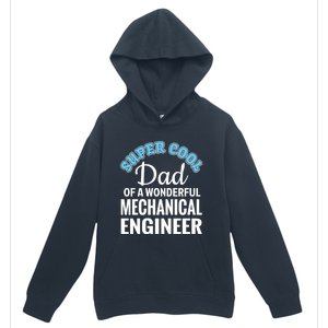 Dad Of Mechanical Engineer Funny Gift Urban Pullover Hoodie