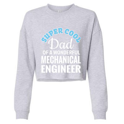 Dad Of Mechanical Engineer Funny Gift Cropped Pullover Crew