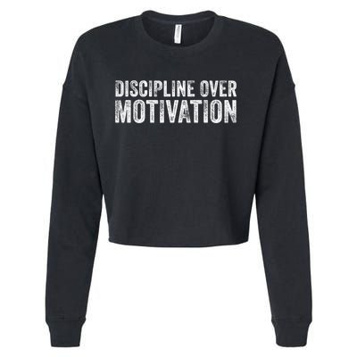 Discipline Over Motivation Goals Hard Work Gym Vintage Cropped Pullover Crew
