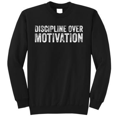 Discipline Over Motivation Goals Hard Work Gym Vintage Sweatshirt