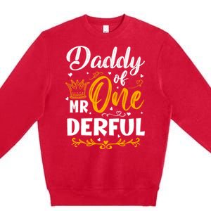 Daddy Of Mr One Derful 1st Birthday Party First Onederful Premium Crewneck Sweatshirt