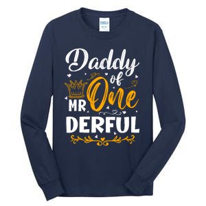 Daddy Of Mr One Derful 1st Birthday Party First Onederful Tall Long Sleeve T-Shirt