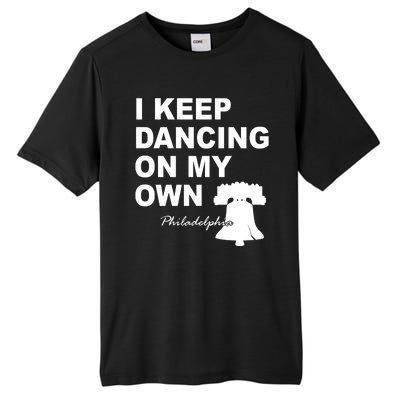 Dancing On My Own Philadelphia Baseball Tall Fusion ChromaSoft Performance T-Shirt