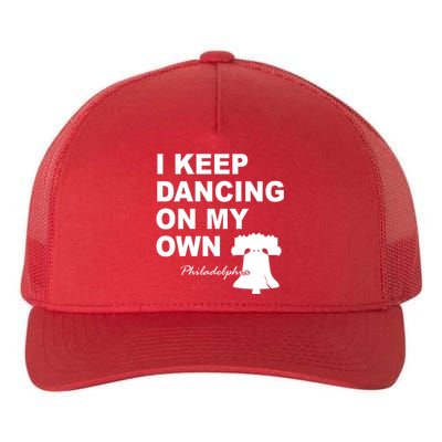 Dancing On My Own Philadelphia Baseball Yupoong Adult 5-Panel Trucker Hat