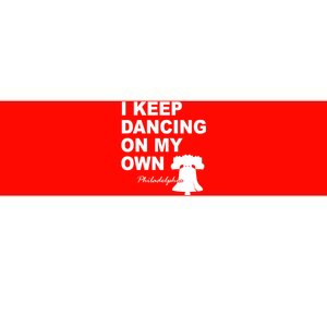 Dancing On My Own Philadelphia Baseball Bumper Sticker