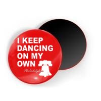 Dancing On My Own Philadelphia Baseball Magnet