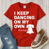 Dancing On My Own Philadelphia Baseball Womens T-Shirt