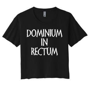 Dominium In Rectum Women's Crop Top Tee