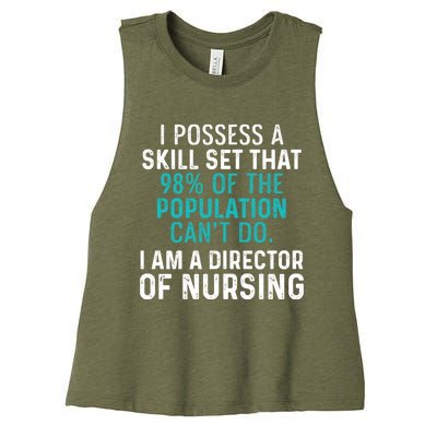 Director Of Nursing Skill Set Rn Nurse Funny Gift Women's Racerback Cropped Tank