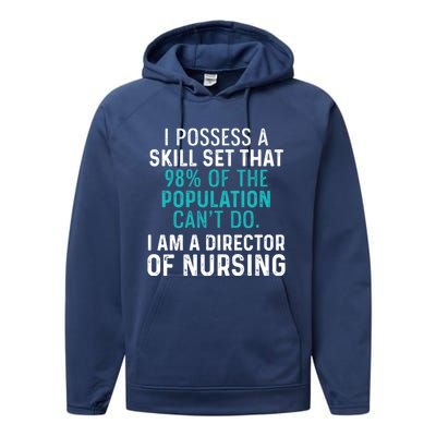 Director Of Nursing Skill Set Rn Nurse Funny Gift Performance Fleece Hoodie