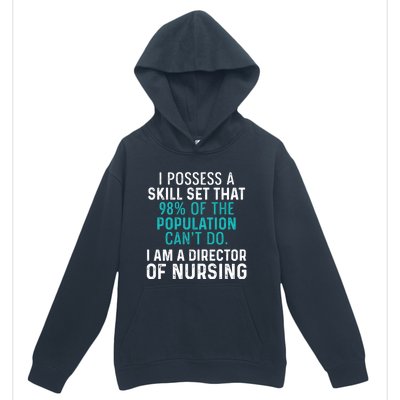 Director Of Nursing Skill Set Rn Nurse Funny Gift Urban Pullover Hoodie