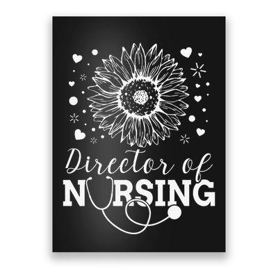 Director of Nursing Sunflower Stethoscope Poster