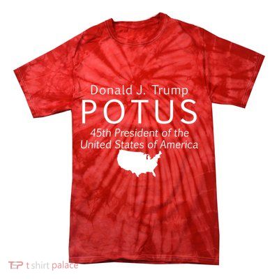 Donald J. Trump POTUS 45th President of The USA Tie-Dye T-Shirt