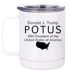 Donald J. Trump POTUS 45th President of The USA 12 oz Stainless Steel Tumbler Cup