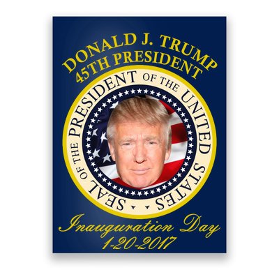 Donald J. Trump Presidential Seal Inauguration Poster