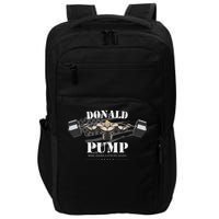  Donald Pump Make America Strong Again Impact Tech Backpack