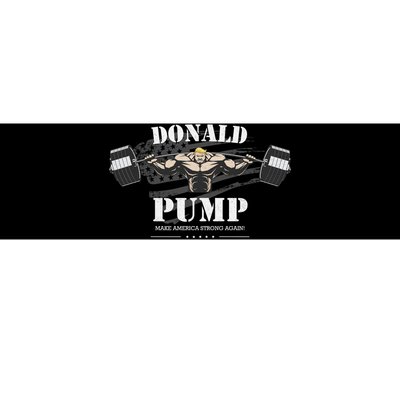  Donald Pump Make America Strong Again Bumper Sticker