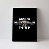  Donald Pump Make America Strong Again Canvas