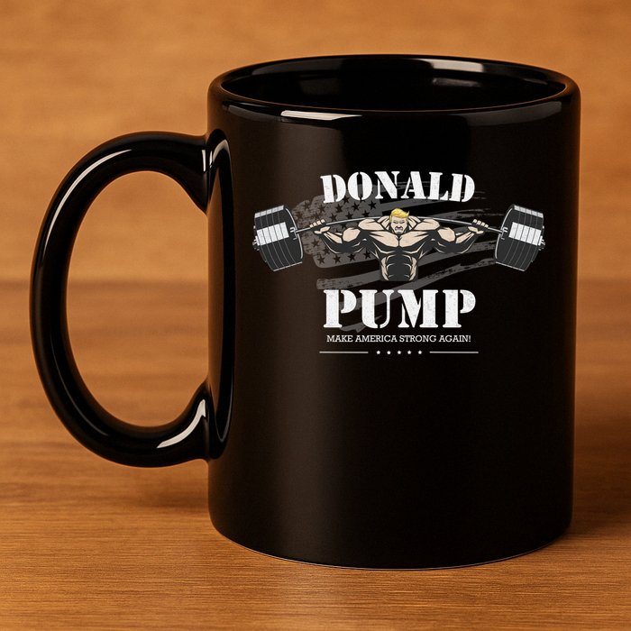  Donald Pump Make America Strong Again 11oz C Handle Ceramic Mug