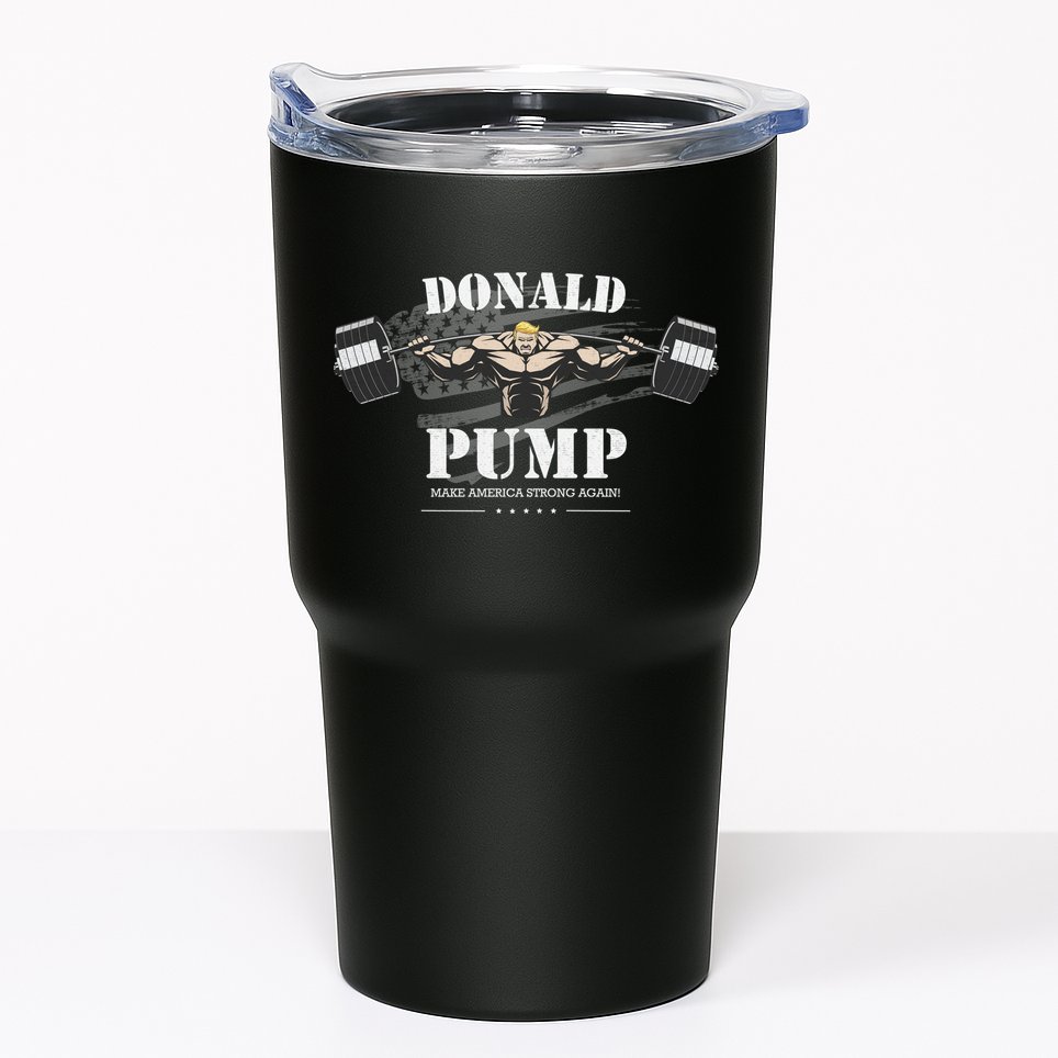  Donald Pump Make America Strong Again Tumbler