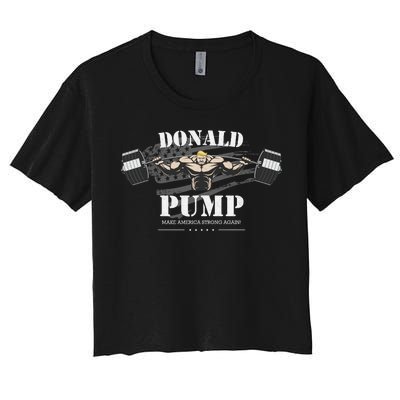  Donald Pump Make America Strong Again Women's Crop Top Tee