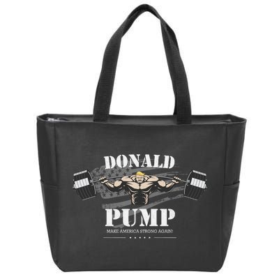  Donald Pump Make America Strong Again Zip Tote Bag