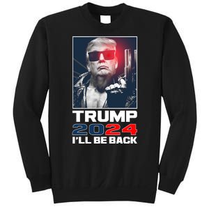 Donald Trump 2024 I'll Be Back Sweatshirt