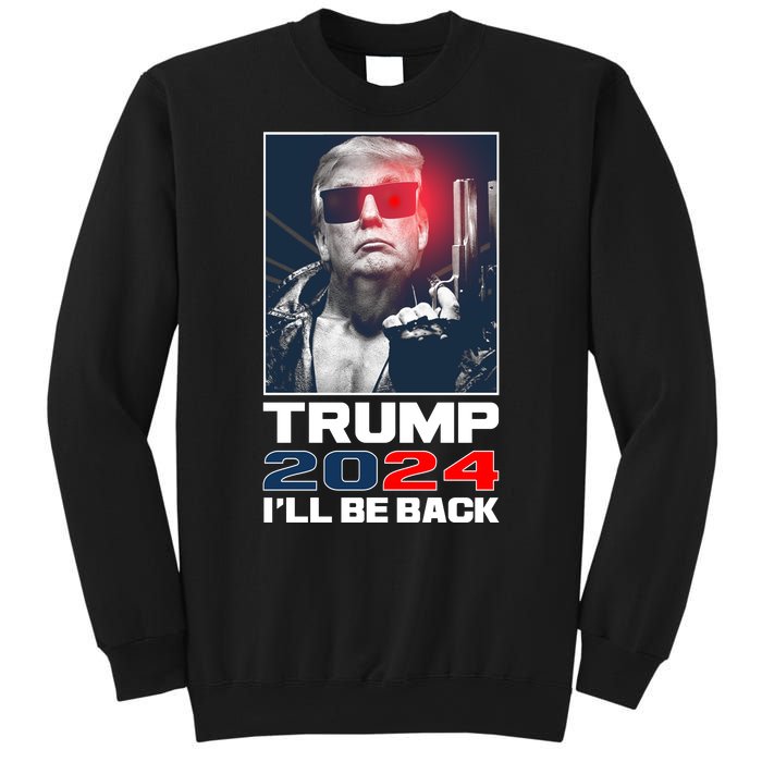 Donald Trump 2024 I'll Be Back Sweatshirt