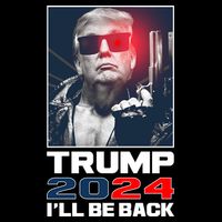 Donald Trump 2024 I'll Be Back Poster