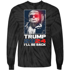 Donald Trump 2024 I'll Be Back Tie-Dye Long Sleeve Shirt