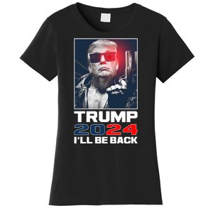 Donald Trump 2024 I'll Be Back Women's T-Shirt