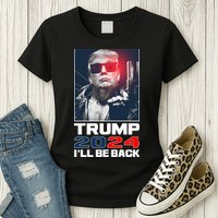 Donald Trump 2024 I'll Be Back Womens T-Shirt