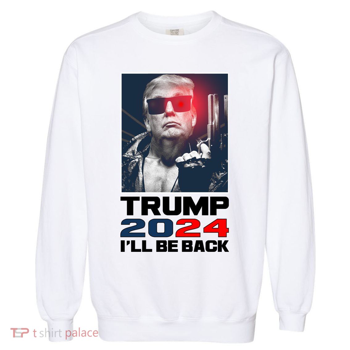 Donald Trump 2024 I'll Be Back Garment-Dyed Sweatshirt