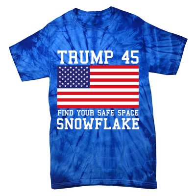 Donald Trump 45 Find Your Safe Space Snowflake USA Tie-Dye T-Shirt