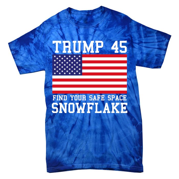 Donald Trump 45 Find Your Safe Space Snowflake USA Tie-Dye T-Shirt